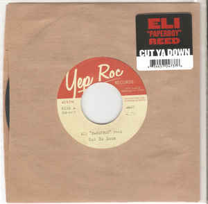 Eli "Paperboy" Reed ‎– Cut Ya Down