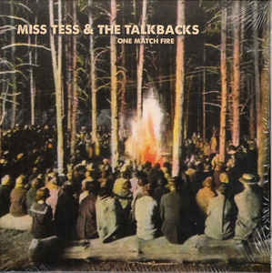 Miss Tess & The Talkbacks ‎– One Match Fire