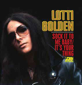 Lotti Golden ‎– Sock It To Me Baby/It's Your Thing / Annabelle With Bells (Home Made Girl)
