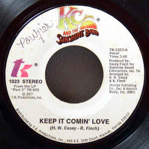 KC & The Sunshine Band ‎– Keep It Comin' Love / Baby I Love You