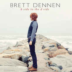 Brett Dennen ‎– B Side To The D Side (7" Single)