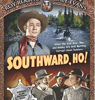 Happy Trails Theater: Southward, Ho! (1939)