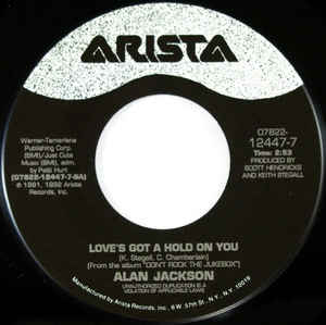 Alan Jackson ‎– Love's Got A Hold On You (7")