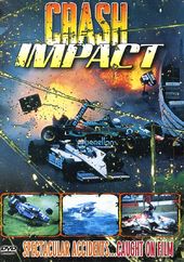 Crash Impact: Spectacular Accidents Caught on Film
