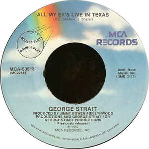 George Strait ‎– All My Ex's Live In Texas / Am I Blue (7" Vinyl)