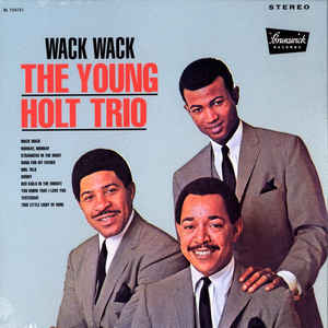 Young Holt Trio, The ‎– Wack Wack (Vinyl)