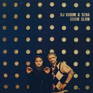 DJ Vadim & Sena ‎– Grow Slow