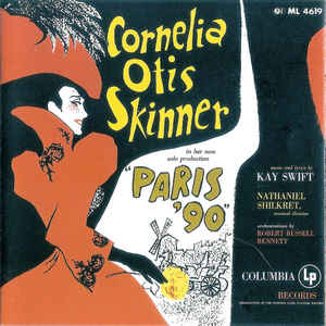 Cornelia Otis Skinner - Kay Swift, Nathaniel Shilkret, Robert Russell Bennett ‎– Paris '90
