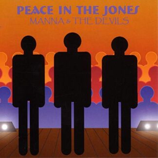 Peace In The Jones - Manna & The Devils