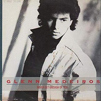 Glenn Medeiros ‎– Never Get Enough Of You (Vinyl)