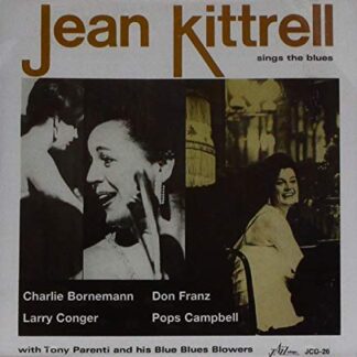 Jean Kittrell With Tony Parenti And His Blue Blues Blowers ‎– Sings The Blues