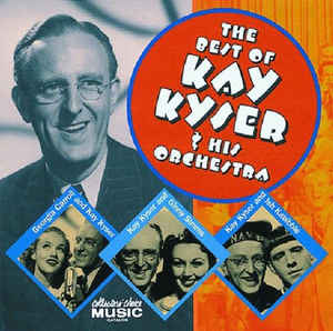 Kay Kyser & His Orchestra ‎– The Best Of Kay Kyser & His Orchestra