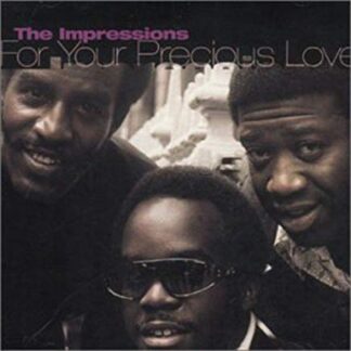 Impressions, The – For Your Precious Love (CD)
