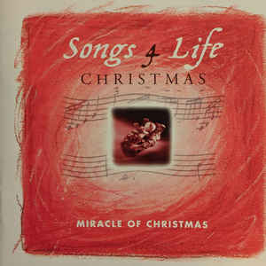 Various – Songs 4 Life: Miracle Of Christmas