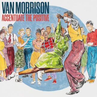 Van Morrison - Accentuate The Positive (Indie Exclusive, Colored Vinyl, Blue)