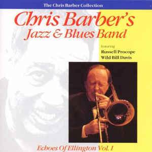 Chris Barber's Jazz & Blues Band – Echoes Of Ellington, Vol. 1 (CD)