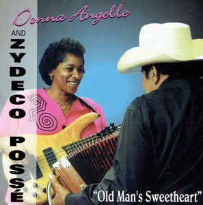 Donna Angelle & The Zydeco Possé ‎– Old Man's Sweetheart