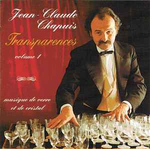 Jean-Claude Chapuis ‎– Transparences, Volume 1