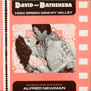 Alfred Newman ‎– David And Bathsheba / How Green Was My Valley: Two Original Sound Track Scores By Alfred Newman