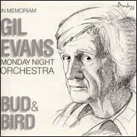 Gil Evans & The Monday Night Orchestra ‎– Bud & Bird