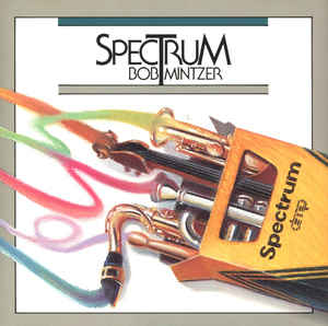 Bob Mintzer ‎– Spectrum (CD)