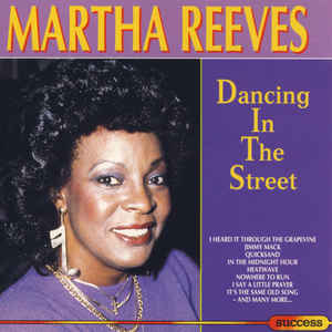 Martha Reeves ‎– Dancing In The Street