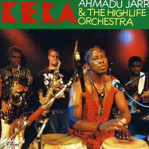 Ahmadu Jarr & The Highlife Orchestra ‎– Kera