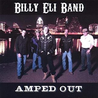 Billy Eli Band - Amped Out