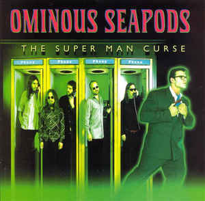 Ominous Seapods ‎– The Super Man Curse