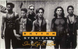 Rhythm Syndicate ‎– Sex, Life & Love