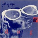 JOHNY VEGAS - DOG