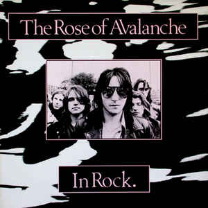 Rose Of Avalanche, The ‎– In Rock (Vinyl)