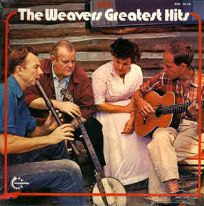 Weavers, The ‎– Greatest Hits (Vinyl)