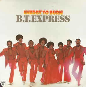 B.T. Express - Energy to Burn (Vinyl)