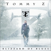 Tommy Z - Blizzard of Blues (CD)