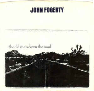 John Fogerty ‎– The Old Man Down The Road (7" Vinyl)