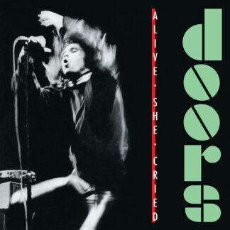 Doors, The - Alive She Cried (40th Anniversary) (Clear Vinyl)