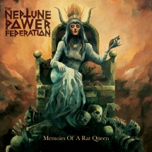 Neptune Power Federation - Memoirs Of A Rat Queen (Vinyl)