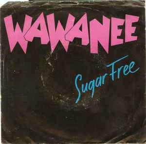 Wa Wa Nee ‎– Sugar Free