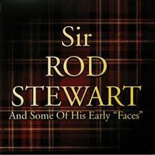 Rod Stewart - And Some of His Early Faces
