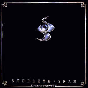 Steeleye Span ‎– Sails Of Silver (Vinyl)