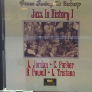 VARIOUS - JAZZ IN HISTORY I: FROM SWING TO BEBOP