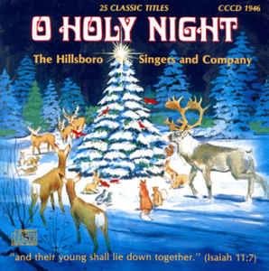 Hillsboro Singers, The ‎– O Holy Night (CD)
