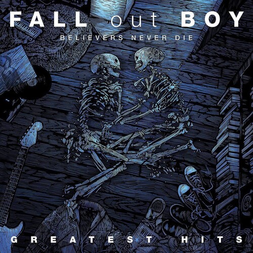 Fall Out Boy - Believers Never Die (Vinyl)