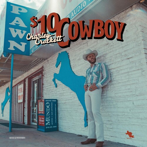 Charley Crockett - $10 Cowboy (Vinyl)