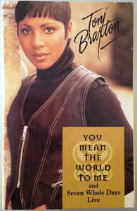Toni Braxton ‎– You Mean The World To Me (Cassette)
