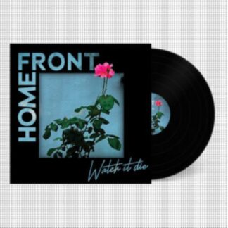 Home Front - Watch It Die (Vinyl)