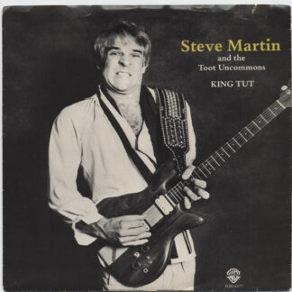 Steve Martin And The Toot Uncommons – King Tut (7" Vinyl)