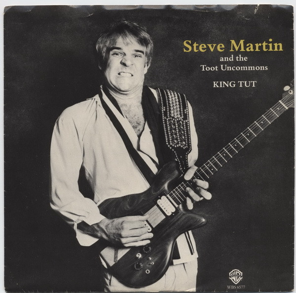 Steve Martin And The Toot Uncommons – King Tut (7" Vinyl)