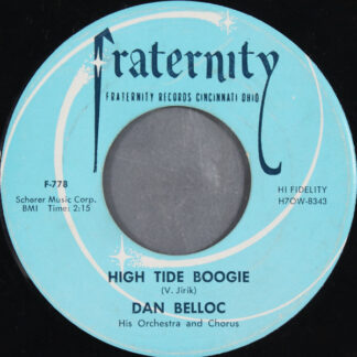 Dan Belloc His Orchestra And Chorus* – High Tide Boogie / Dancero (7" Vinyl)